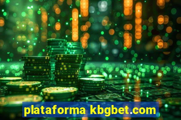 plataforma kbgbet.com